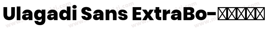 Ulagadi Sans ExtraBo字体转换